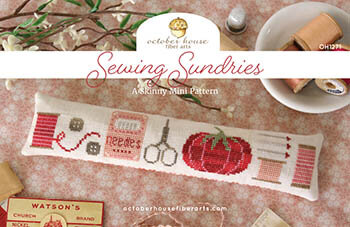 Sewing Sundries - October House Fiber Arts