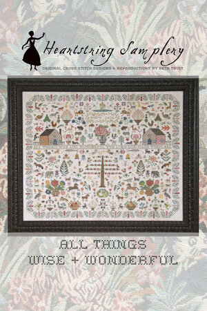 All Things Wise and Wonderful- Heartstring Samplery